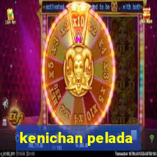 kenichan pelada